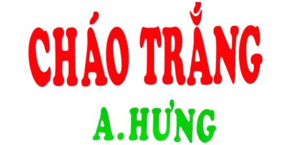 Cháo Trắng A.Hưng - Thanh Đa