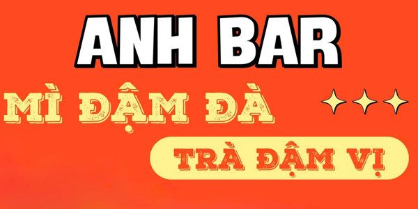 ANH BAR - MÌ CAY & TRÀ TRÁI CÂY - LÊ NGÃ