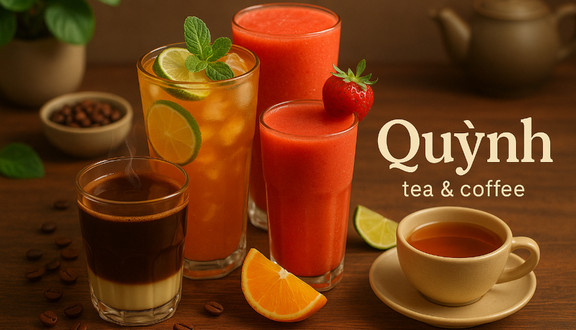Quỳnh - Tea & Coffee - Kỳ Quan