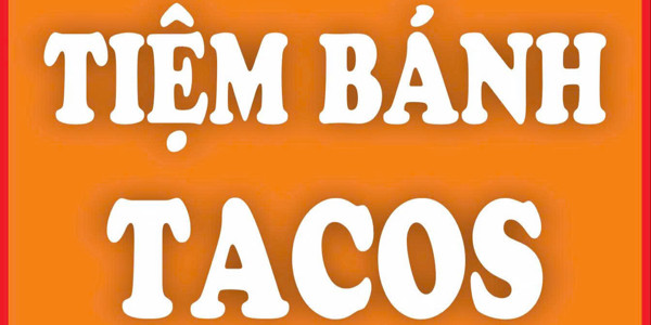 TACOS THAI'S - 20 Nguyễn Văn Cừ