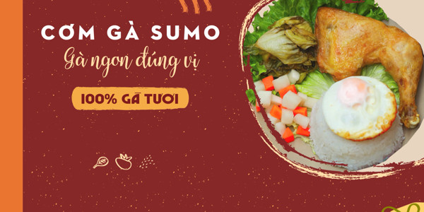 Cơm Gà Sumo - Gà Tươi Mỗi Ngày - Khương Trung
