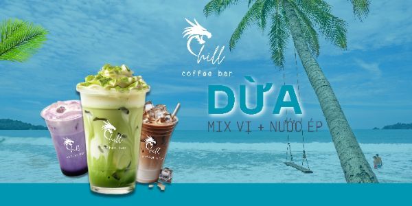 Chill Coffee Bar - Dừa Tươi Ướp Lạnh & Nước Ép