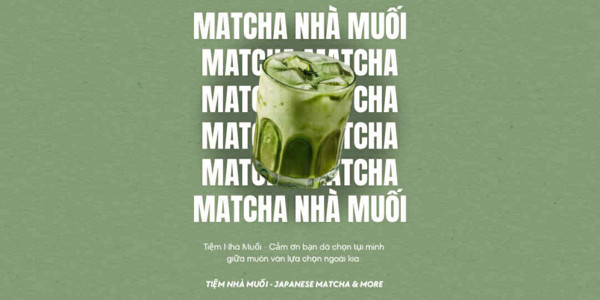 Tiệm Matcha Nhà Muối - Japanese Matcha - Khu Đô Thị Mỹ Gia