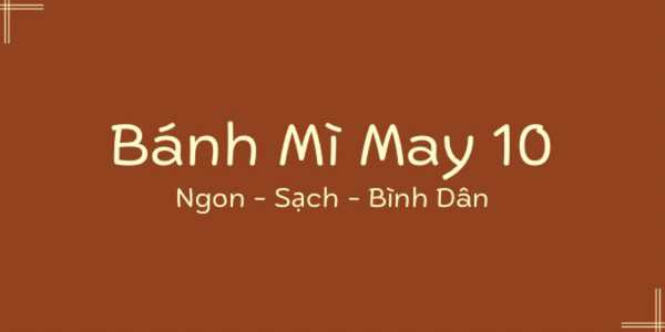 Bánh Mì May 10 - Nguyễn Văn Linh
