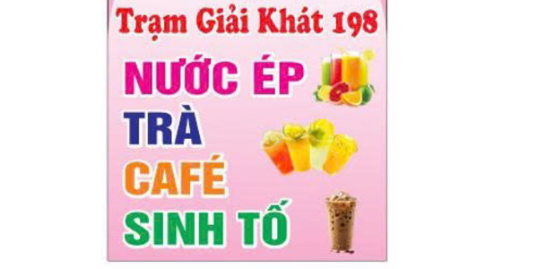 Trạm Giải Khát 198 - Trà, Cafe & Nước Ép - Nguyễn Ngọc Vũ