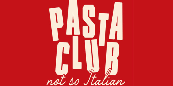PASTA CLUB - Not so Italian