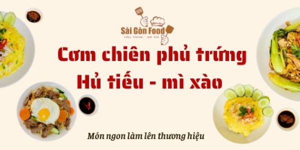 Bếp Sài Gòn Food - Cơm Phủ Trứng, Cơm & Mì Xào