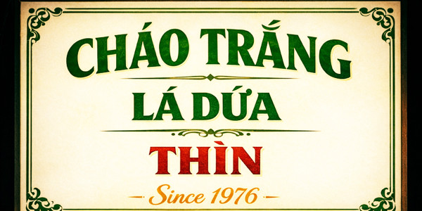 Thìn Since 1976 - Cháo Trắng Lá Dứa & Cháo Đậu Đỏ - Phan Văn Trị