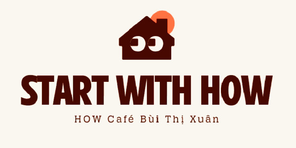 HOW Café - Bùi Thị Xuân