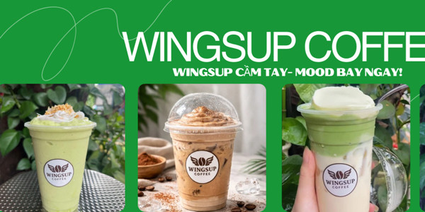 Wingsup Coffee - Trà Xoài Machiato, Matcha Latte Sữa Gấu & Panna Cotta