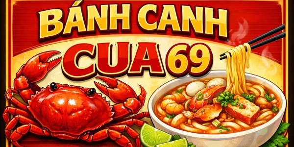 Bánh Canh Cua 69 - Đường Số 3