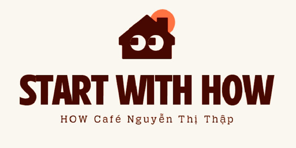 HOW Café - Nguyễn Thị Thập