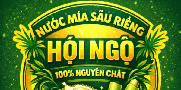 Nước Mía Sầu Riêng Phan Rang Hội Ngộ - Ngô Gia Tự