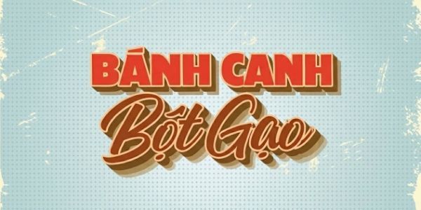 BÁNH CANH CHÚ ĐEN