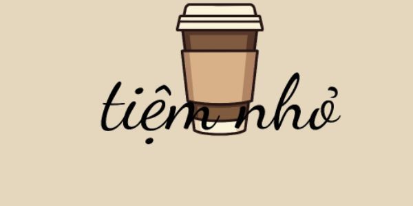 Tiệm Nhỏ - Cafe & Trà Sữa