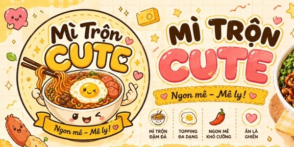 Mì Trộn Cute - Lạc Long Quân