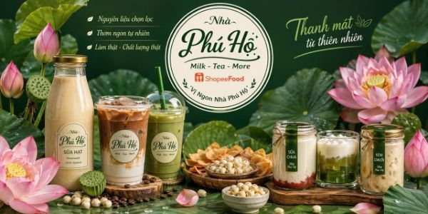 Nhà Phú Hộ - Sữa Hạt, Trà & Cafe - Thạnh Lộc 15