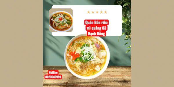 Quán Bánh Canh, Bún Riêu & Mì Quảng - 03 Bạch Đằng