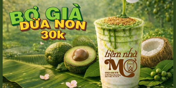 Tiệm Nhà Mơ - Bơ Già Dừa Non & Sữa Chuối Socola