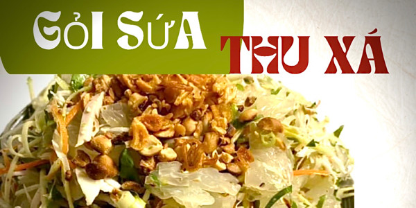 Gỏi Sứa Thu Xá - Đặc Sản Hải Phòng