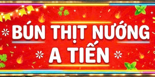 Bún Thịt Nướng A Tiến - Quốc Lộ 1K