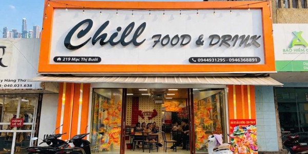 CHILL FOOOD & DRNK - 219 Mạc Thị Bưởi