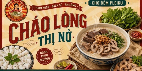 Cháo Lòng Thị Nở - Chợ Đêm Gia Lai