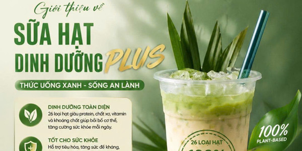 Sữa Hạt Dinh Dưỡng Plus - Mậu Thân
