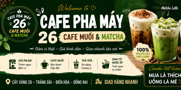 Cafe Pha Máy 26 - Cafe Muối & MatCha