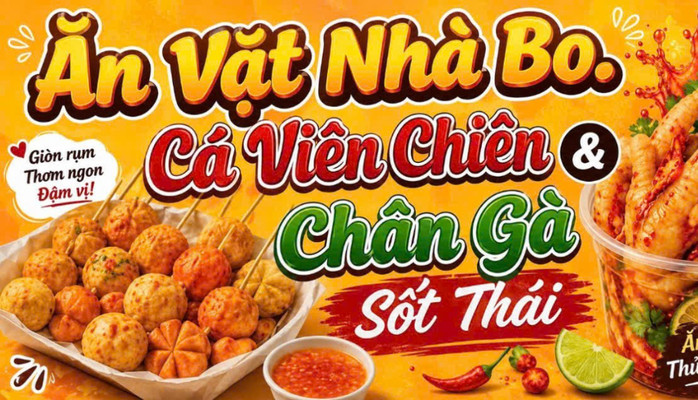 Ăn Vặt Nhà Bo - Cá Viên Chiên, Mì Trộn & Chân Gà Sốt Thái - Mậu Thân