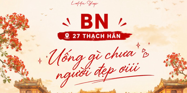 BN Coffee And Tea - 27 Thạch Hãn