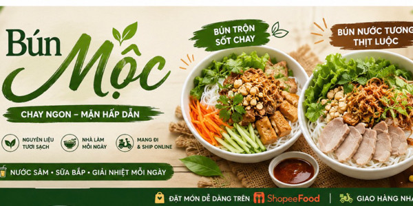 Bún Mộc - Bún Trộn Sốt Chay & Bún Nước Tương Thịt Luộc