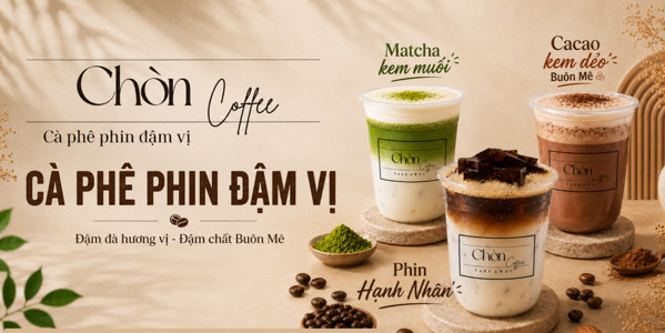 Chòn Coffee - Cà Phê Phin Đậm Vị
