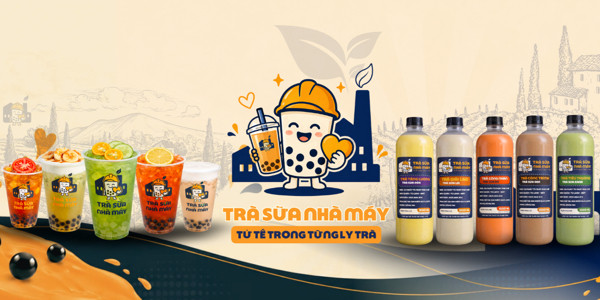 TRÀ SỮA NHÀ MÁY - FACTORY TEA