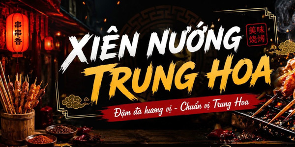 MALATANG - XIÊN NƯỚNG TRUNG HOA