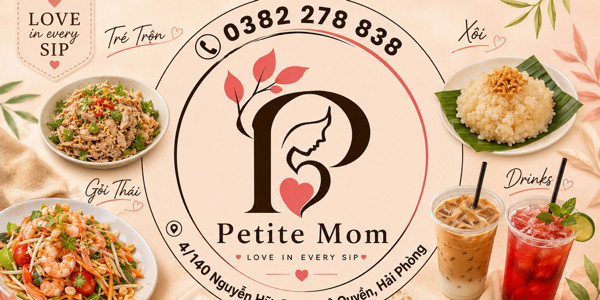 Petite Mom - Tré Trộn, Xôi Xoài & Drinks - Nguyễn Hữu Tuệ