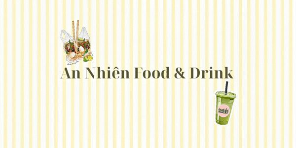 Ăn Vặt & Nước Ép An Nhiên - Trần Hoàng Na Mới