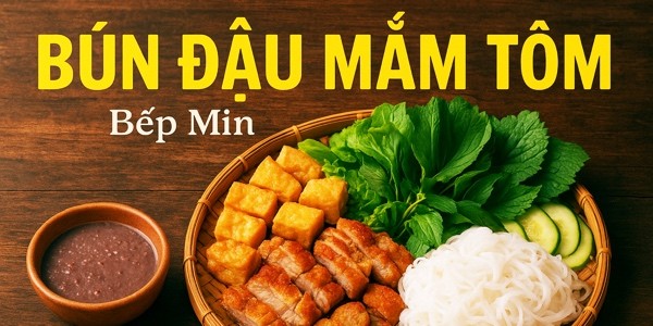 BÚN ĐẬU MẮM TÔM - BẾP MIN - Mẹ Thứ
