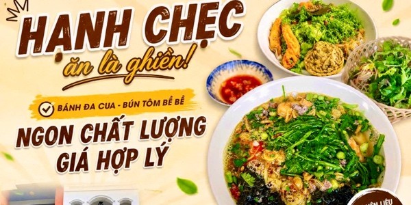 Hạnh Chẹc - Bánh Đa Cua & Bún Tôm Bề Bề
