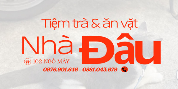 NHÀ ĐẬU - Trà Trái Cây, Trà Sữa & Ăn Vặt - 102 Ngô Mây