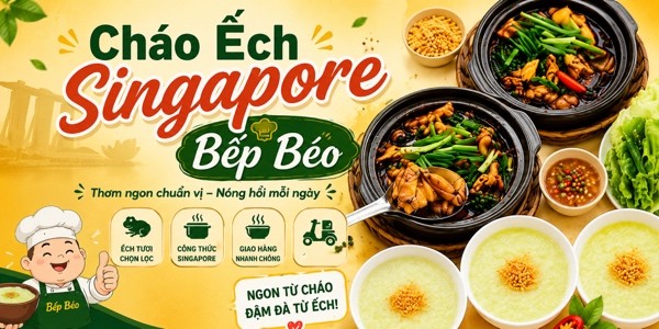 Cháo Ếch Singapore Bếp Béo - Thủ Khoa Huân