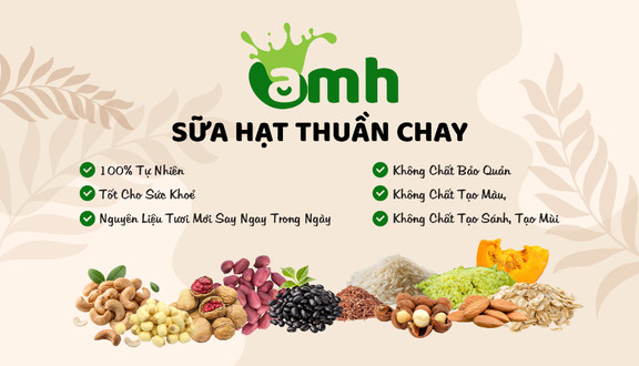 Amh - Sữa Hạt Thuần Chay