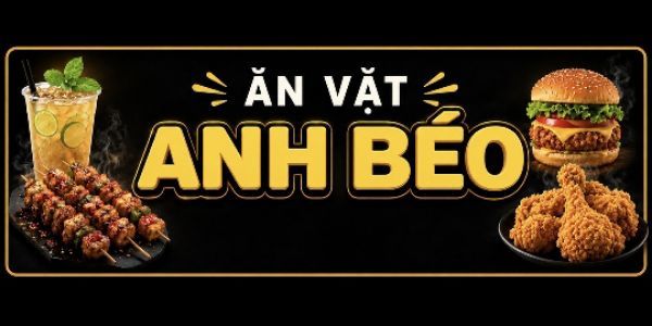 Ăn Vặt Anh Béo - Ăn Vặt, Bánh Mì & Trà Sữa - Trường Chinh