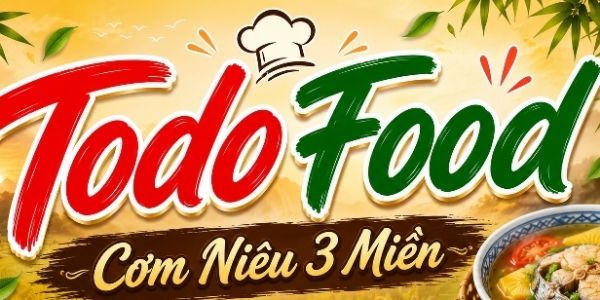 TodoFood - Cơm Niêu 3 Miền - Tô Hiến Thành