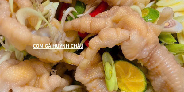 Chân Gà Ngâm Sả Tắc & Cơm Gà Huỳnh Châu