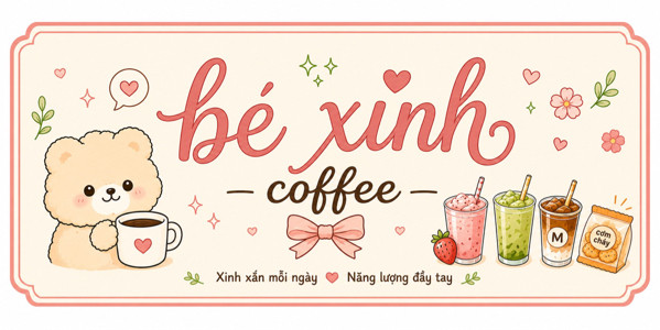 Bé Xinh Coffee - Vườn Lài