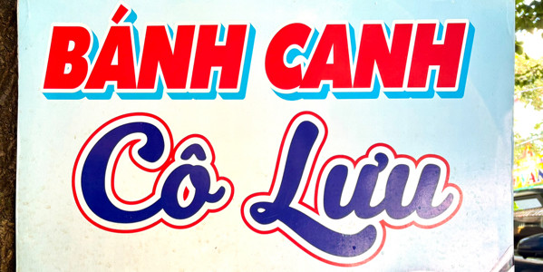 Cô Lưu - Bánh Canh Truyền Thống - Huỳnh Thúc Kháng