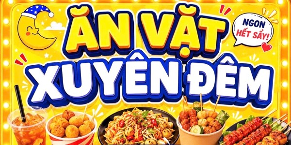 Ăn Vặt Xuyên Đêm
