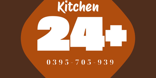 24+ Kitchen - Bếp Ăn Uống - Phùng Khoang