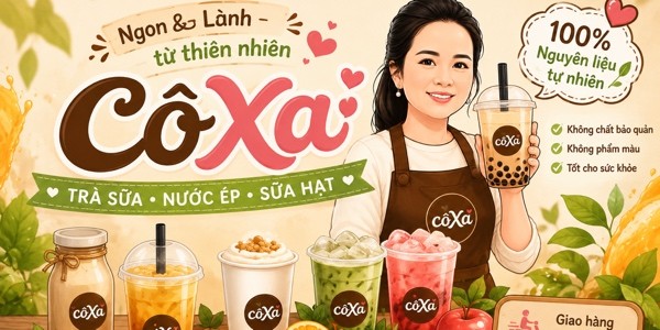Cô Xa - Trà Sữa, Sữa Hạt & Nước Ép